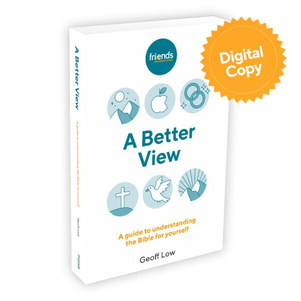 A Better View (A guide to understanding the Bible for yourself) (Digital Download)
