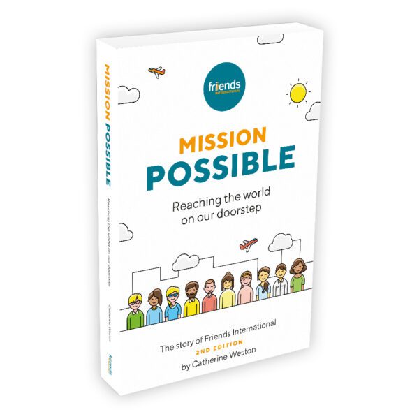 Mission Possible (The story of Friends International 2nd Edition)